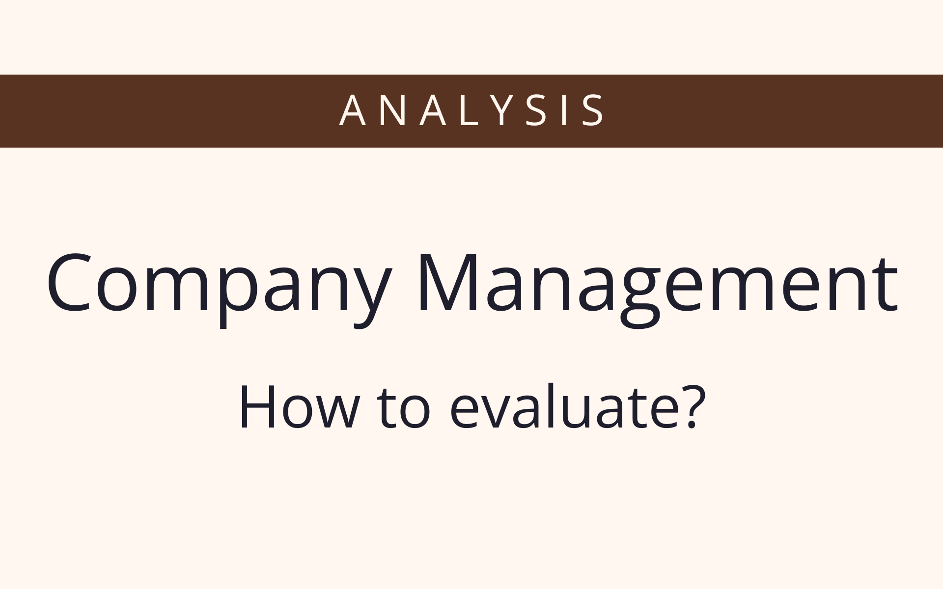 how to evaluate company management