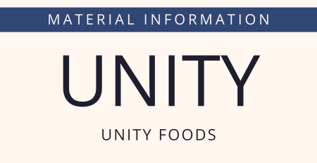 Unity Foods - Material Information