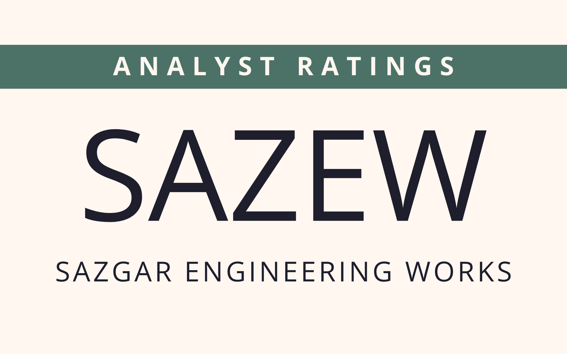 SAZEW- ANALYST RATINGS