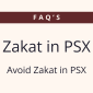 Avoid Zakat in PSX