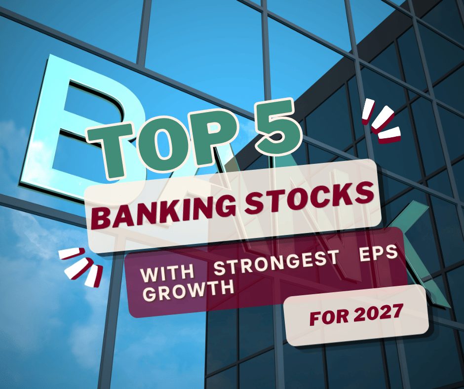 Top 5 Banking Stocks With the Strongest EPS Growth for 2027