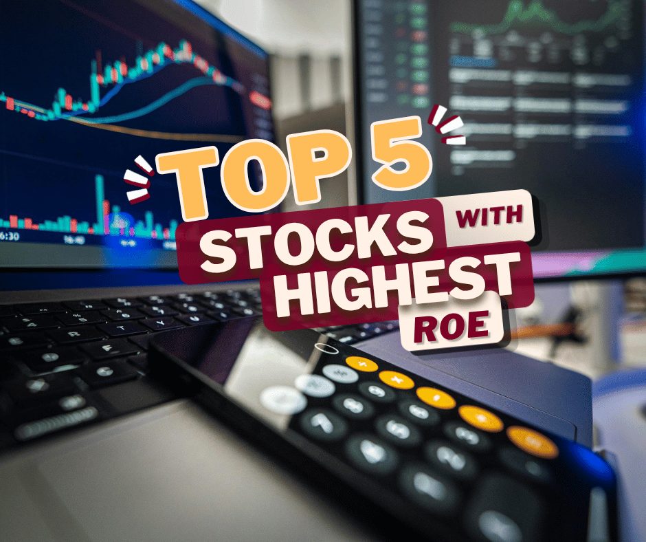 Top 5 PSX Stocks with Highest ROE